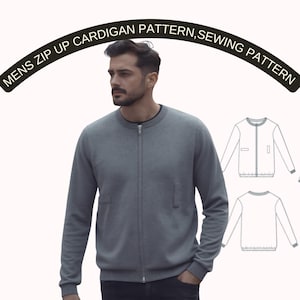 May include: A gray zip-up cardigan with a ribbed collar and two front pockets. The image includes a man wearing the cardigan and a pattern illustration. Text on the image reads: "MENS ZIP UP CARDIGAN PATTERN, SEWING PATTERN."
