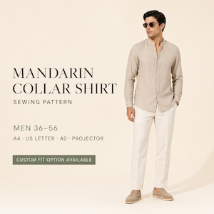 Op de afbeelding: Een naaipatroon voor een shirt met lange mouwen en een mandarijnkraag. De tekst luidt MANDARIN COLLAR SHIRT SEWING PATTERN, MEN 36-56, A4, US LETTER, A0, PROJECTOR en CUSTOM FIT OPTION AVAILABLE. De afbeelding toont een beige shirt en een witte broek.
