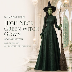 May include: A sewing pattern for a high neck green witch gown by NOVAPATTERN. The image features a person in a long-sleeved, floor-length dark green gown, a black pointed hat, and a wooden broom. Text includes US 2-30 (XS-4XL), A4, US Letter, A0, and Projector.