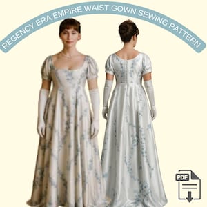 May include: A Regency era empire waist gown sewing pattern. The image shows a woman wearing a white satin gown with blue floral patterns and long white gloves. The text "REGENCY ERA EMPIRE WAIST GOWN SEWING PATTERN" is arched across the top.