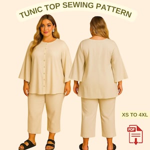 May include: A beige tunic top and pants sewing pattern. The tunic has a button-down front and flared sleeves. The pants are cropped. The text "TUNIC TOP SEWING PATTERN" is at the top. The size range is XS to 4XL.