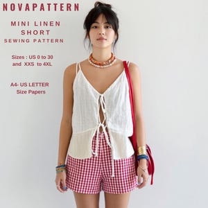 May include: A sewing pattern for a mini linen short. The pattern includes sizes US 0 to 30 and XXS to 4XL. The pattern is printed on A4 or US Letter size paper.