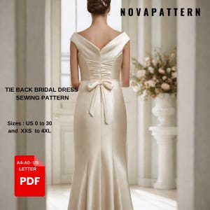 May include: A white bridal dress sewing pattern with a tie back detail. The pattern is available in sizes US 0 to 30 and XXS to 4XL. The pattern is available as a PDF download in A4 or A0 size.