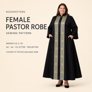 May include: A black floor-length robe with a central vertical panel featuring a blue and gold floral pattern, long sleeves, and side pockets. Text reads: NOVAPATTERN FEMALE PASTOR ROBE SEWING PATTERN, WOMEN US 2-30, A0, A4, US LETTER, PROJECTOR, CUSTOM FIT OPTION AVAILABLE NOW.