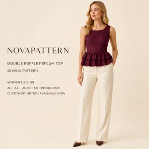 May include: A sleeveless deep burgundy peplum top featuring a double ruffle hem, paired with cream-colored wide-leg trousers. Text reads: NOVAPATTERN DOUBLE RUFFLE PEPLUM TOP SEWING PATTERN WOMEN US 2-30 A0 A4 US LETTER PROJECTOR CUSTOM FIT OPTION AVAILABLE NOW.