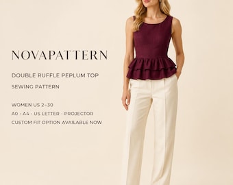 May include: A sleeveless deep burgundy peplum top featuring a double ruffle hem, paired with cream-colored wide-leg trousers. Text reads: NOVAPATTERN DOUBLE RUFFLE PEPLUM TOP SEWING PATTERN WOMEN US 2-30 A0 A4 US LETTER PROJECTOR CUSTOM FIT OPTION AVAILABLE NOW.