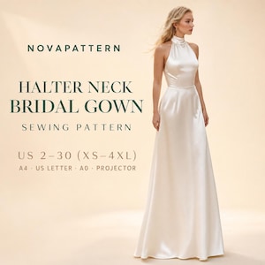 May include: A sewing pattern for a floor-length, white satin halter neck bridal gown. Text reads: NOVAPATTERN, HALTER NECK BRIDAL GOWN, SEWING PATTERN, US 2-30 (XS-4XL), A4, US LETTER, A0, PROJECTOR. The gown features a high neckline and fitted bodice.