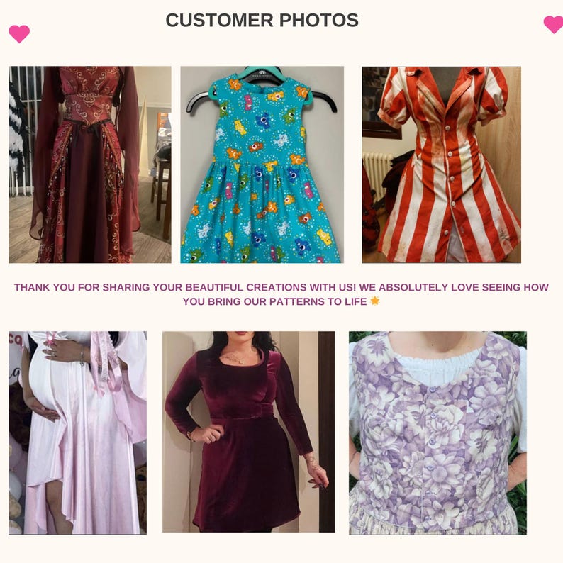 May include: A collage of customer photos showcasing different styles of dresses and tops made from sewing patterns. The text "CUSTOMER PHOTOS" is at the top of the image. The text "THANK YOU FOR SHARING YOUR BEAUTIFUL CREATIONS WITH US! WE ABSOLUTELY LOVE SEEING HOW YOU BRING OUR PATTERNS TO LIFE" is at the bottom of the image.
