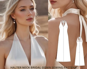 Halter Neck Bridal Dress Sewing Pattern | Backless Satin Wedding Gown | Elegant Modern Bride Outfit | PDF Sewing Pattern for Women