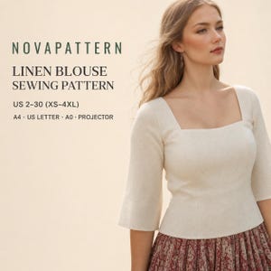 May include: A sewing pattern for a linen blouse labelled NOVAPATTERN. The text indicates US sizes 2-30 (XS-4XL) and formats A4, US Letter, A0, and projector. The image shows a cream-coloured blouse with a square neckline and three-quarter sleeves.