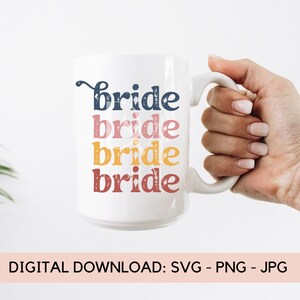 Retro Bride SVG Dateien, Braut Digital Download, Retro Braut Sublimation Datei, Braut Shirt SVG Design, Future Mrs Tshirt svg, Sofortiger Download