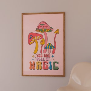 Impresión maravillosa, decoración de pared de los años 70, cita "Estás lleno de magia", cartel de setas