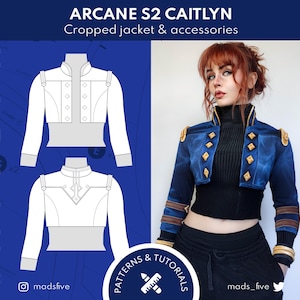 PATTERNS & TUTORIALS - Arcane S2 Caitlyn Jacket