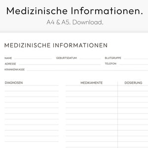 May include: A printable medical information sheet with sections for name, address, date of birth, blood group, telephone number, diagnoses, medications, and dosage.