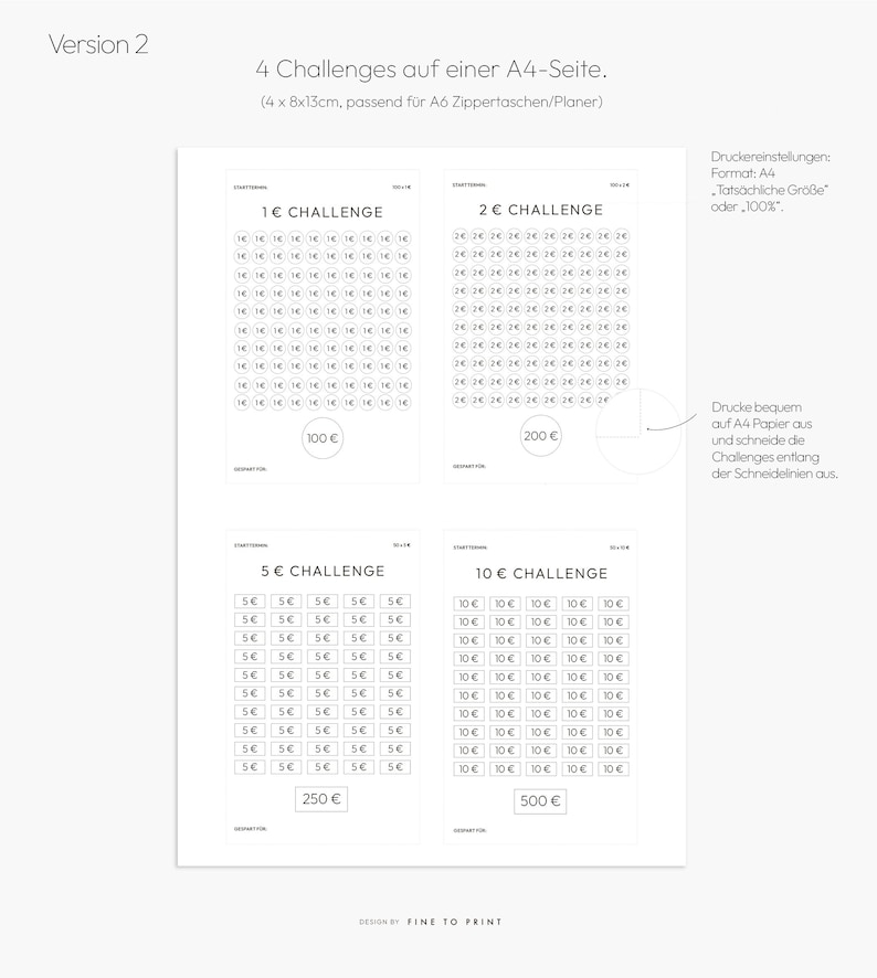 May include: A printable sheet with four different challenge grids. Each grid has a different value, 1 euro, 2 euros, 5 euros, and 10 euros. The grids are designed to be cut out and used for a game or activity. The text on the sheet reads "4 Challenges auf einer A4-Seite. (4 x 8x13cm, passend f&uuml;r A6 Zippertaschen/Planer)."  "Druckereinstellungen: Format: A4 Tats&auml;chliche Gr&ouml;&szlig;e oder 100%."  "Drucke bequem auf A4 Papier aus und schneide die Challenges entlang der Schneidelinien aus."