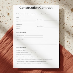 May include: A white paper document titled Construction Contract with black text. It includes fields for client and contractor names, addresses, phone numbers, project information, property details, project description, and estimated start and completion dates.