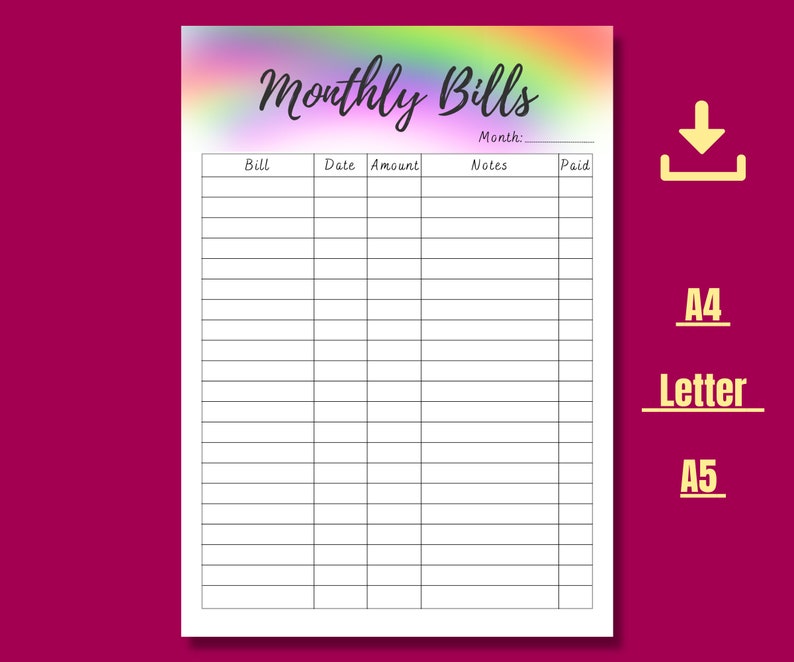 May include: Printable monthly bill tracker with a rainbow gradient background. The tracker has columns for bill, date, amount, notes, and paid.