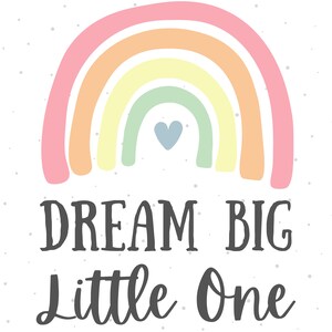 Dream Big Little One, Pastel Rainbow, Nursery Print, Digital Download, Nursery Decor image 3