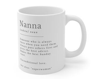 Nanna Ceramic Mug, Mother's Day Gift, Gift for Her, Birthday Present for Grandma, Meaning Cup