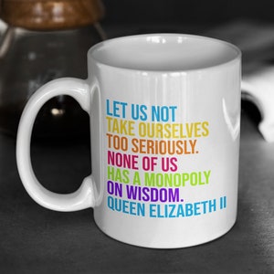 Queen Elizabeth Quote Mug: Inspirational Ceramic Coffee Cup