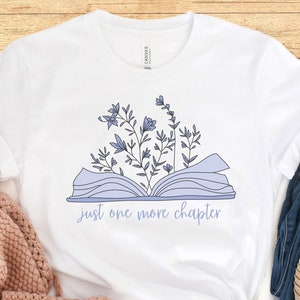 Just One More Chapter Shirt: Bookworm Reading Tee