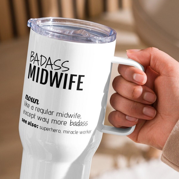 Badass Midwife Definition Travel Mug, New Midwife Gift, Midwife Thank You New Job Promotion Leaving Graduation Tumbler, Funny Midwife Gift