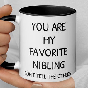 You Are My Favorite Nibling Coffee Mug, Funny Nibling Thank You Secret Santa Appreciation Congratulations Xmas Gender Neutral Nonbinary Gift
