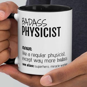 Funny Physicist Gift, Badass Physicist Definition Coffee Mug, Physicist Scientist Professor Thank You Secret Santa Appreciation New Job Gift