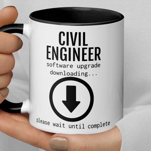 Funny Future Civil Engineer Coffee Mug, Civil Engineer Software Upgrade Downloading Gift, New Civil Engineer Graduation Thank You Gift