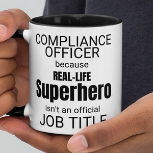 Compliance Officer Real-Life Superhero Coffee Mug, Funny Compliance Officer Gift, Compliance Officer Thank You Promotion Appreciation Gift