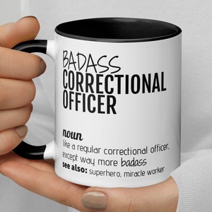 Badass Correctional Officer Definition Gift, Funny Correctional Officer Coffee Mug, Correctional Officer Thank You New Job Graduation Gift