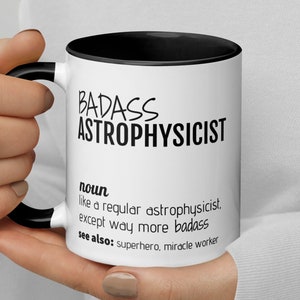 Badass Astrophysicist Definition Gift, Funny Astrophysicist Coffee Mug, Astrophysicist Thank You New Job Graduation Promotion Birthday Gift