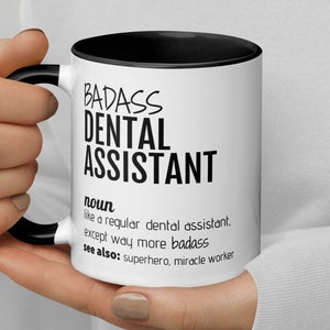 Badass Dental Assistant Gift, Funny Dental Assistant Coffee Mug, Dental Assistant Thank You Graduation Birthday Promotion Christmas Gift