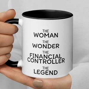 Financial Controller Gift For Women, Financial Controller Mug, Financial Controller Thank You New Job Promotion Gift, The Woman The Legend