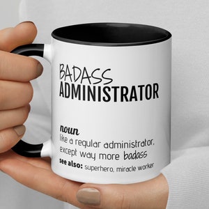 Badass Administrator Definition Gift, Funny Administrator Coffee Mug, Administrator Thank You New Job Promotion Secret Santa Birthday Gift