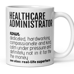 Healthcare Administrator Gift, Gift for Healthcare Administrator, Administrator Gifts, Healthcare Administrator Coffee Mug Appreciation Gift
