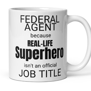 Federal Agent Gift, Federal Agent Mug, Federal Agent Gift For Women Men Coworker, Federal Agent Birthday Christmas Thank You New Job Gift