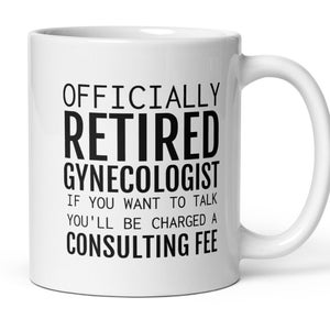 Officially Retired Gynecologist Coffee Mug, Funny Gynecologist Gift, Gynecologist Retirement Gift, Funny Retirement Gift For Women Men