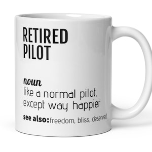 Pilot Retirement Gift, Retired Pilot Coffee Mug Gift, Pilot Retiring Gift, Pilot Gifts, Retirement Gift For Men Women Coworker Dad Grandad