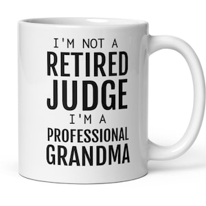 Judge Retirement Gift, Retired Judge Mug, Gift For Retiring Judge, Judge Gifts, Judge Retirement Gift For Grandma, Gift From Grandchildren