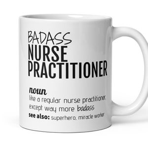 Nurse Practitioner Gift, Badass Nurse Practitioner Definition Coffee Mug, Nurse Practitioner Thank You New Job Promotion Graduation Gift