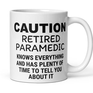 Caution Retired Paramedic Coffee Mug, Funny Paramedic Gift, Paramedic Retirement Gift, Retirement Gift For Him Husband Dad Male Coworker