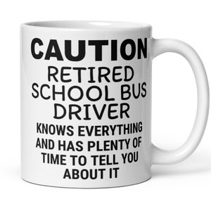 School Bus Driver Retirement Gift, Retired School Bus Driver Coffee Mug, School Bus Driver Gifts, Retirement Gift For Men Women Coworker