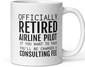 Airline Pilot Retirement Gift, Retired Airline Pilot Coffee Mug, Airline Pilot Gift, Retiring Airline Pilot, Retirement Gift For Women Men