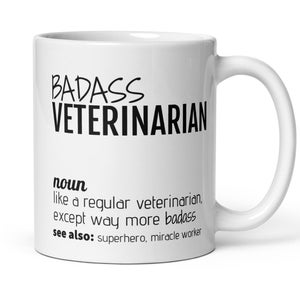 Funny Veterinarian Coffee Mug, Badass Veterinarian Definition Gift, New Vet Gift, Veterinarian Thank You Promotion Graduation Birthday Gift