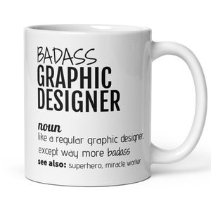 Badass Graphic Designer Definition Coffee Mug, Graphic Designer Thank You New Job Graduation Promotion Gift, Funny Graphic Designer Gift