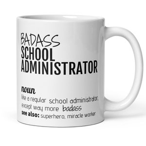 Funny School Administrator Gift, Badass School Administrator Definition Coffee Mug, New Administrator Thank You Secret Santa Promotion Gift