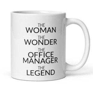 Office Manager Gift For Women, Funny Office Manager Coffee Mug, The Woman The Legend, Office Manager Thank You New Job Promotion Gift