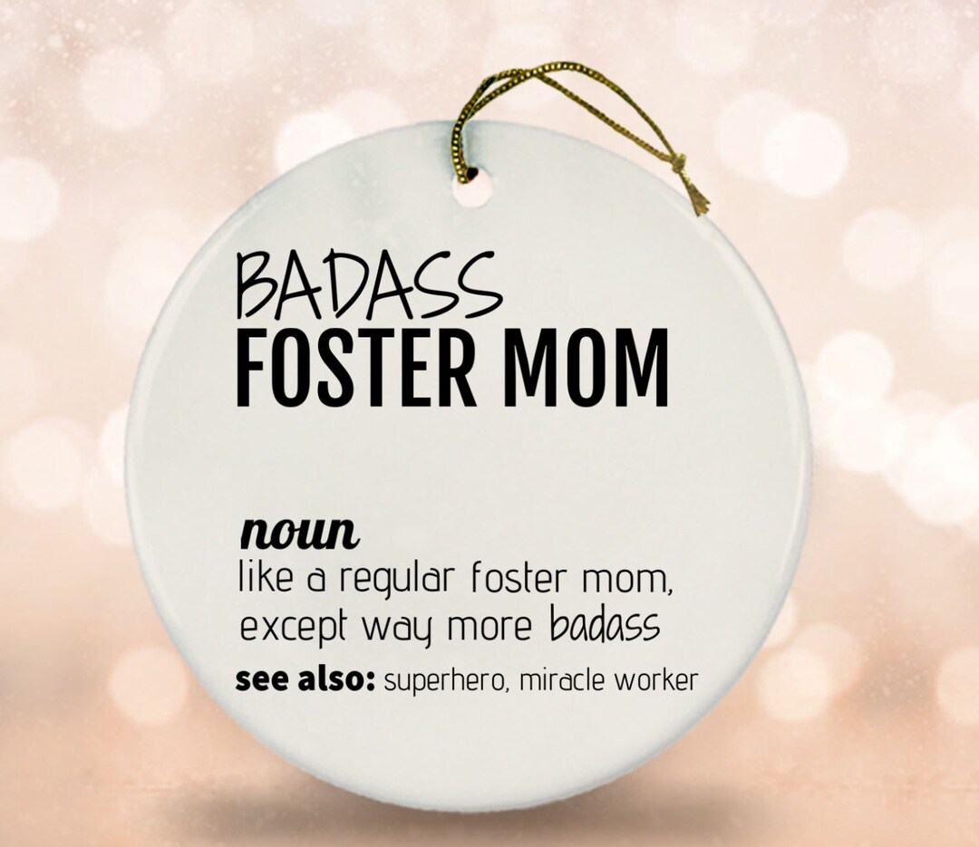 Badass Foster Mom Definition Ceramic Ornament, Foster Mom Keepsake