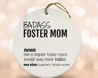 Badass Foster Mom Definition Ceramic Ornament, Foster Mom Keepsake Bauble Christmas Tree Ornament, Foster Mom Thank You Mother&#39;s Day Gift